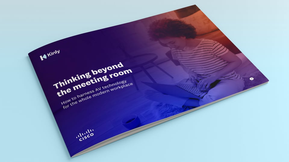 Kinly x Cisco: Thinking Beyond the Meeting Room