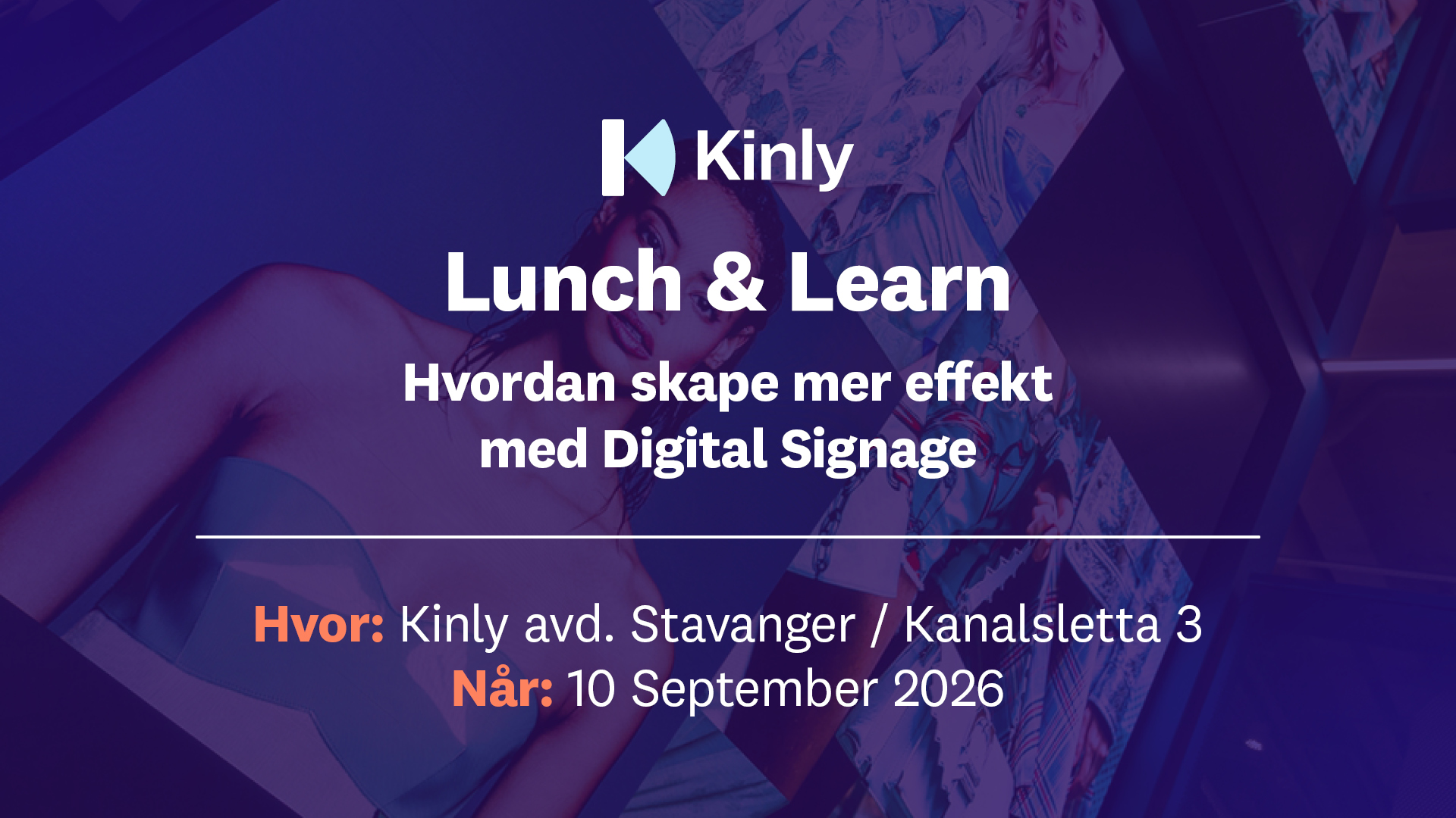 Lunch & Learn: Hvordan skape mer effekt med Digital Signage